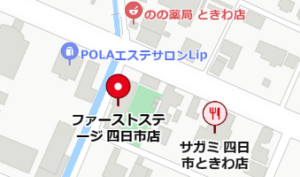 ファーストステージ四日市店マップ　位置情報